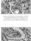 Goddess and Mythology Coloring Book : An Adult Coloring Book Features Over 30 Pages Giant Super Jumbo Large Designs of Goddesses and Gods to Color for Stress Relief (Book Edition:10) - Book