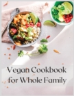 Vegan Cookbook for Whole Family : Best Main-Course Recipes for Whole Family - Book