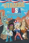 Strange USA : Historical Oddities, Roadside Rarities, Unique Eats, and Amazing Americans - eBook