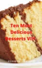 Ten Most Delicious Desserts VIII - eBook