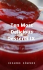 Ten Most Delicious Desserts IX - eBook