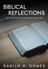 Biblical Reflections : 33 truths that will transform your life - eBook