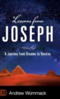 Lessons from Joseph : A Journey from Dreams to Destiny - Book