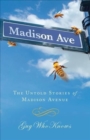 The Untold Stories of Madison Avenue - Book
