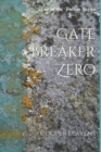 Gate Breaker Zero : War of the Fallen Series - eBook