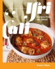 AfriCali : Recipes from My Jikoni (A Cookbook) - Book