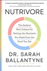Nutrivore : The Radical New Science for Getting the Nutrients You Need from the Food You Eat - eBook