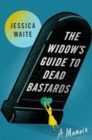 The Widow's Guide to Dead Bastards - Book