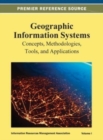 Geographic Information Systems : Concepts, Methodologies, Tools, and Applications Vol 1 - Book