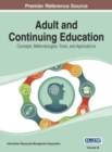 Adult and Continuing Education : Concepts, Methodologies, Tools, and Applications Vol 3 - Book