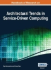 Handbook of Research on Architectural Trends in Service-Driven Computing Vol 1 - Book