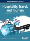 Hospitality, Travel, and Tourism : Concepts, Methodologies, Tools, and Applications, Vol 2 - Book