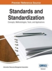 Standards and Standardization : Concepts, Methodologies, Tools, and Applications, Vol 1 - Book