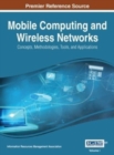 Mobile Computing and Wireless Networks : Concepts, Methodologies, Tools, and Applications, VOL 1 - Book