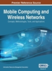 Mobile Computing and Wireless Networks : Concepts, Methodologies, Tools, and Applications, VOL 4 - Book