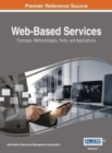 Web-Based Services : Concepts, Methodologies, Tools, and Applications, VOL 1 - Book