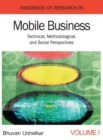 Handbook of Research in Mobile Business : Technical, Methodological, and Social Perspectives (1st Edition) (Volume 1) - Book