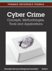 Cyber Crime : Concepts, Methodologies, Tools and Applications (Volume 1) - Book