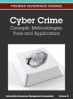 Cyber Crime : Concepts, Methodologies, Tools and Applications (Volume 3) - Book