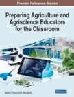 Preparing Agriculture and Agriscience Educators for the Classroom - Book