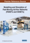 Modelling and Simulation of Fast-Moving Ad-Hoc Networks (FANETs and VANETs) - Book