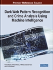 Dark Web Pattern Recognition and Crime Analysis Using Machine Intelligence - Book