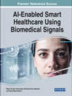 AI-Enabled Smart Healthcare Using Biomedical Signals - Book