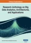 Research Anthology on Big Data Analytics, Architectures, and Applications, VOL 1 - Book