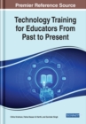 Technology Training for Educators From Past to Present - Book