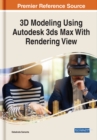 3D Modeling Using Autodesk 3ds Max With Rendering View - Book
