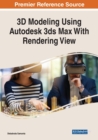 3D Modeling Using Autodesk 3ds Max With Rendering View - Book
