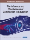 Handbook of Research on the Influence and Effectiveness of Gamification in Education - Book