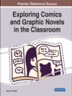 Handbook of Research on Exploring Comics and Graphic Novels in the Classroom - Book