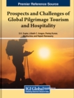 Prospects and Challenges of Global Pilgrimage Tourism and Hospitality - Book