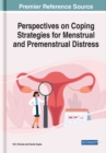 Perspectives on Coping Strategies for Menstrual and Premenstrual Distress - Book