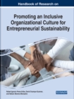 Handbook of Research on Promoting an Inclusive Organizational Culture for Entrepreneurial Sustainability - Book