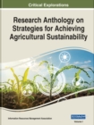 Research Anthology on Strategies for Achieving Agricultural Sustainability - Book