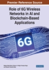 Role of 6G Wireless Networks in AI and Blockchain-Based Applications - Book
