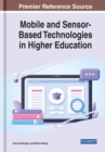 Mobile and Sensor-Based Technologies in Higher Education - Book