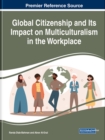 Global Citizenship and Its Impact on Multiculturalism in the Workplace - Book