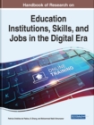 Education Institutions, Skills, and Jobs in the Digital Era : Toward a More Inclusive and Resilient Society - Book