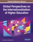 Global Perspectives on the Internationalization of Higher Education - Book