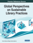 Global Perspectives on Sustainable Library Practices - Book