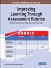 Improving Learning Through Assessment Rubrics : Student Awareness of What and How They Learn - Book