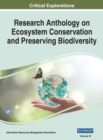 Research Anthology on Ecosystem Conservation and Preserving Biodiversity, VOL 4 - Book