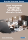 Global Perspectives on the Strategic Role of Marketing Information Systems - Book