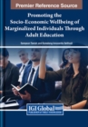 Promoting the Socio-Economic Wellbeing of Marginalized Individuals Through Adult Education - Book
