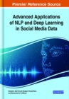 Advanced Applications of NLP and Deep Learning in Social Media Data - Book