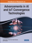 Handbook of Research on Advancements in AI and IoT Convergence Technologies - Book