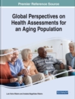 Global Perspectives on Health Assessments for an Aging Population - Book